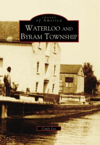 Waterloo and Byram Township, Nj (Images of America) - Cindy Lee - Books - Arcadia Publishing - 9780738550268 - August 1, 1997