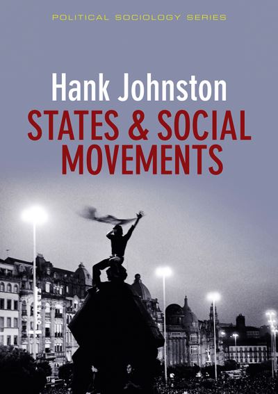 Cover for Johnston, Hank (San Diego State University) · States and Social Movements - Political Sociology (Hardcover Book) (2011)