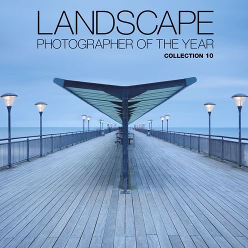 Cover for Charlie Waite · Landscape Photographer of the Year: Collection 10 (Hardcover Book) (2016)