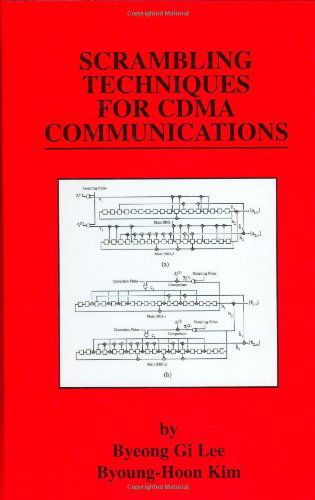 Scrambling Techniques for CDMA Communications - The Springer International Series in Engineering and Computer Science - Byeong Gi Lee - Books - Springer - 9780792374268 - June 30, 2001