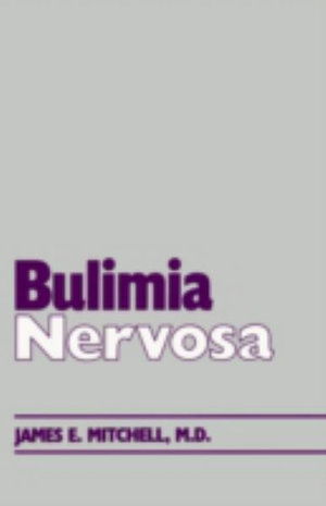 Bulimia Nervosa - James Mitchell - Książki - University of Minnesota Press - 9780816616268 - 28 lutego 1990