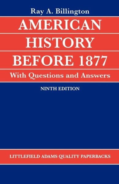 Cover for Ray Allen Billington · American History before 1877 with Questions and Answers (Paperback Bog) [Ninth edition] (1988)