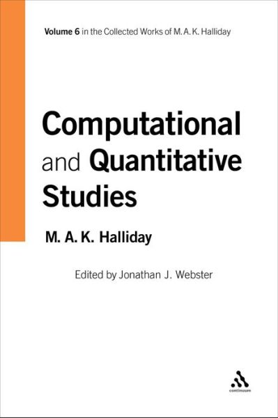 Cover for Halliday, M.A.K. (University of Sydney, Australia) · Computational and Quantitative Studies: Volume 6 - Collected Works of M.A.K. Halliday (Paperback Book) [New edition] (2006)