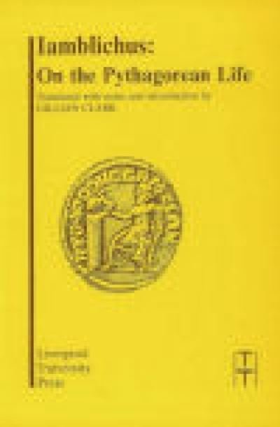 Cover for Iamblichus: On the Pythagorean Life - Translated Texts for Historians (Paperback Book) (1989)