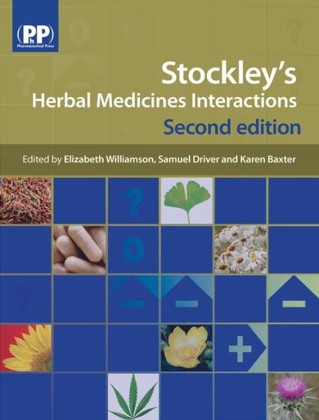 Cover for Elizabeth Williamson · Stockley's Herbal Medicines Interactions: A Guide to the Interactions of Herbal Medicines (Gebundenes Buch) [2nd Revised edition] (2013)