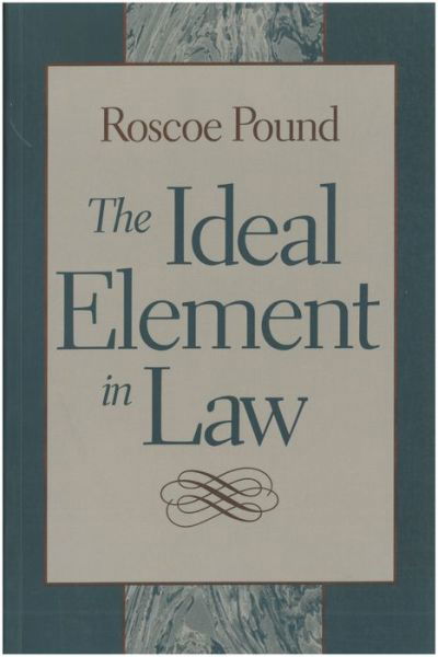 Cover for Roscoe Pound · Ideal Element in Law (Paperback Book) (2002)