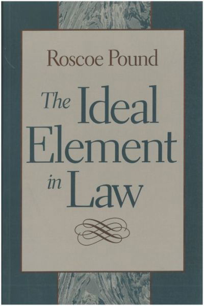 Cover for Roscoe Pound · Ideal Element in Law (Taschenbuch) (2002)