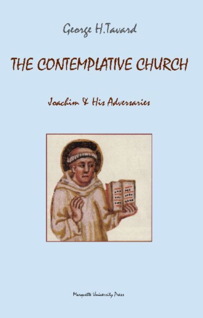 Cover for George H. Tavard · The Contemplative Church: Joachim and his Adversaries (Paperback Book) (2005)