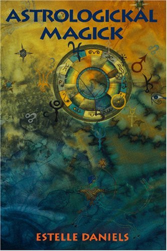 Cover for Estelle Daniels · Astrologickal Magick (Taschenbuch) (1995)
