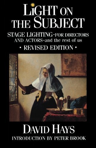 Cover for David Hays · Light on the Subject: Stage Lighting for Directors &amp; Actors: And the Rest of Us - Limelight (Pocketbok) [Revised edition] (2004)
