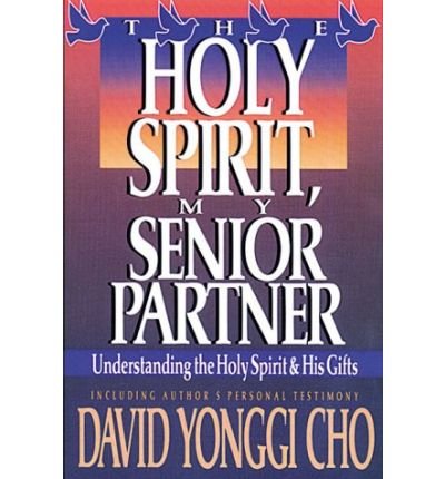 Holy Spirit My Senior Partner - Paul Y Cho - Livros - Creation House - 9780884192268 - 31 de julho de 1996
