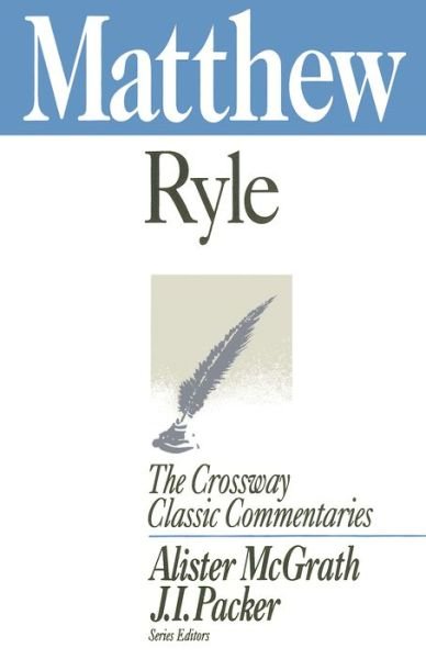 Cover for J. C. Ryle · Matthew - Crossway Classic Commentaries (Taschenbuch) (1993)