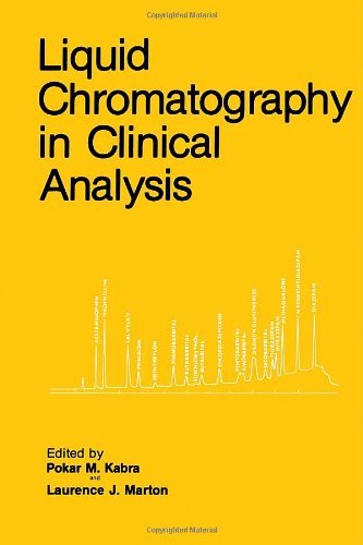 Cover for Pokar M. Kabra · Liquid Chromatography in Clinical Analysis - Biological Methods (Hardcover bog) [1981 edition] (1981)