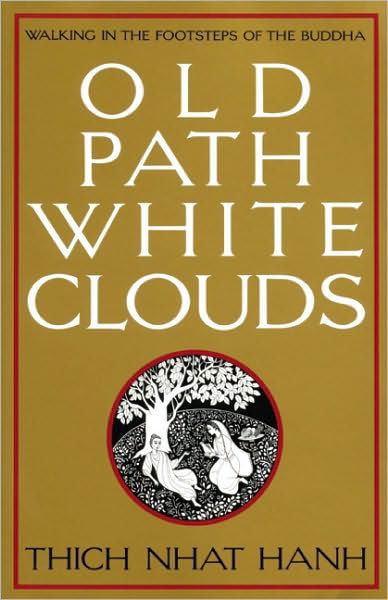 Cover for Thich Nhat Hanh · Old Path White Clouds (Pocketbok) [First edition] (1987)