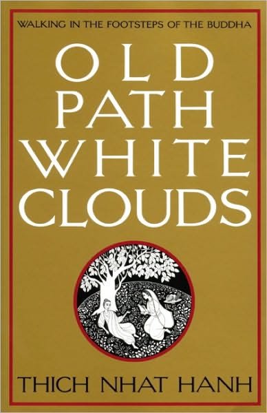 Cover for Thich Nhat Hanh · Old Path White Clouds (Paperback Book) [First edition] (1987)