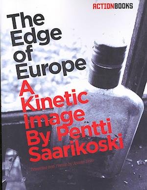 Cover for Pentti Saarikoski · The Edge of Europe (Pocketbok) (2007)