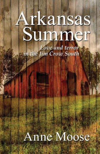 Cover for Anne Moose · Arkansas Summer (Paperback Book) (2017)