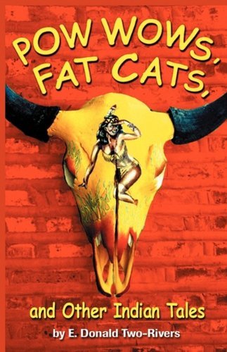 Cover for E. Donald Two-rivers · Powwows, Fat Cats, and Other Indian Tales (Paperback Book) (2009)