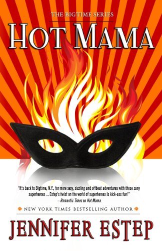 Cover for Jennifer Estep · Hot Mama (Bigtime Superhero Series) (Volume 2) (Paperback Book) (2013)