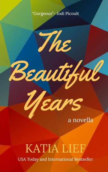 Cover for Katia Lief · Beautiful Years (Bok) (2021)