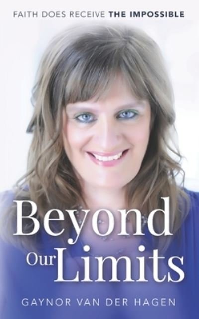 Cover for Gaynor Van Der Hagen · Beyond Our Limits (Book) (2022)