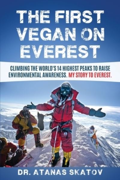 Cover for Dr Atanas Skatov · The The First Vegan on Everest (Paperback Book) (2020)