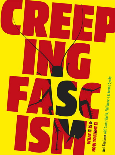 Cover for Neil Faulkner · Creeping Fascism: What It Is &amp; How to Fight It (Paperback Book) (2019)