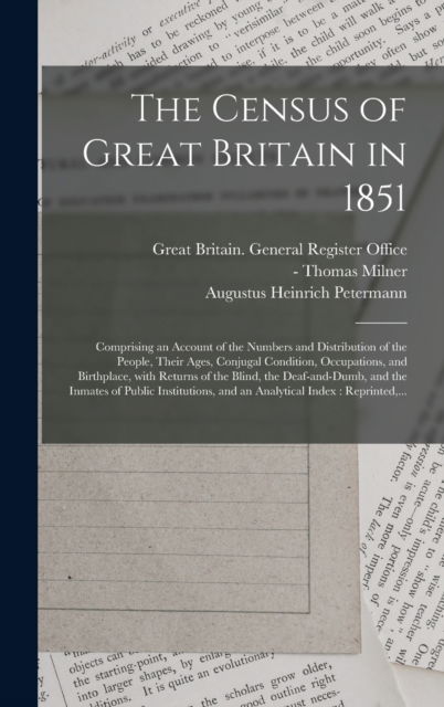 Cover for Augustus Heinrich 1822-1878 Petermann · The Census of Great Britain in 1851 (Hardcover Book) (2021)
