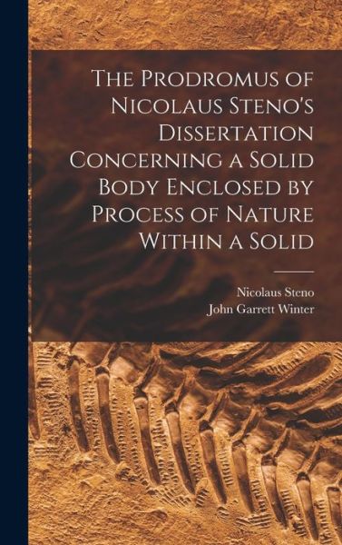 Cover for Nicolaus Steno · Prodromus of Nicolaus Steno's Dissertation Concerning a Solid Body Enclosed by Process of Nature Within a Solid (Book) (2022)