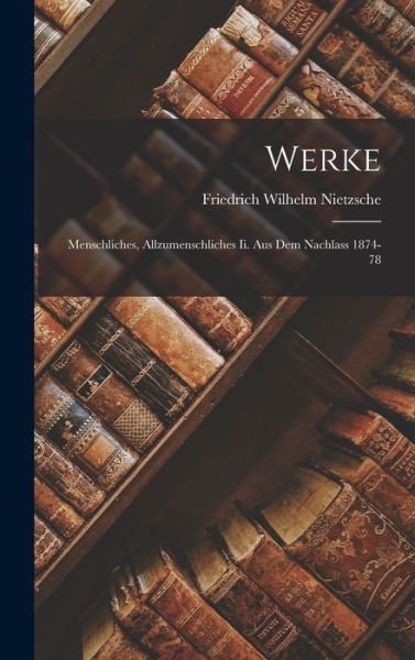 Cover for Friedrich Wilhelm Nietzsche · Werke (Bog) (2022)