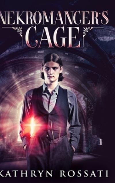 Cover for Kathryn Rossati · Nekromancer's Cage (Hardcover Book) (2021)