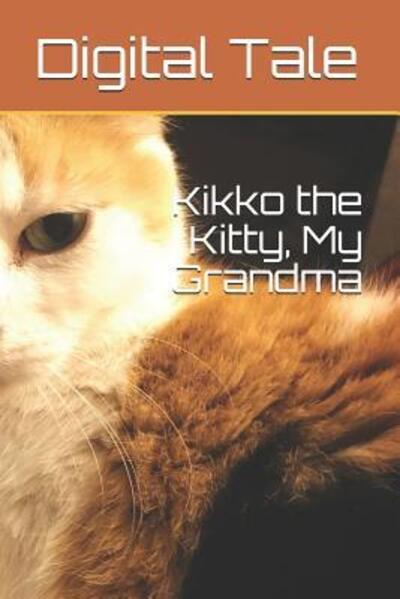 Cover for Digital Tale · Kikko the Kitty, My Grandma (Paperback Book) (2019)