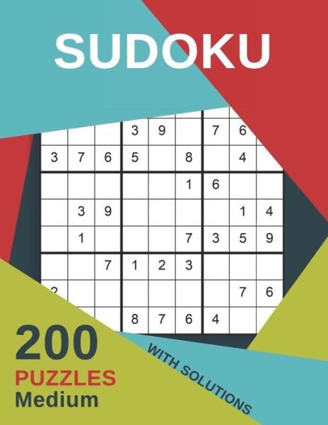 Sudoku 200 Puzzles Medium With Solutions : For adults large print including Instructions and answer keys - From Beginner to Advanced for Clever people - 9x9 - Kreative Sudokubooks - Książki - Independently published - 9781079713268 - 10 lipca 2019