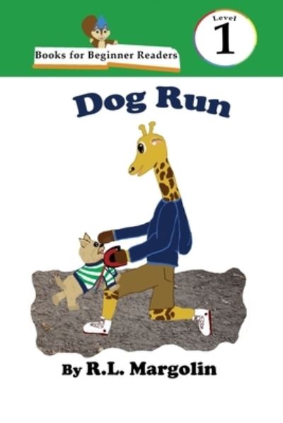 Cover for R. L. Margolin · Books for Beginner Readers Dog Run (Book) (2022)