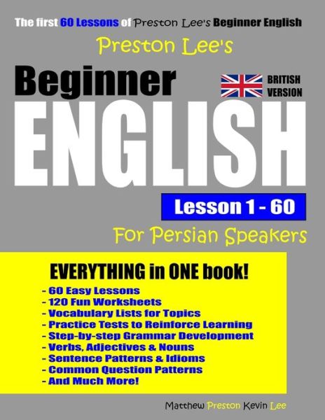 Preston Lee's Beginner English Lesson 1 - 60 For Persian Speakers (British Version) - Preston Lee's English for Persian Speakers - Matthew Preston - Livros - Independently Published - 9781091832268 - 21 de maio de 2020