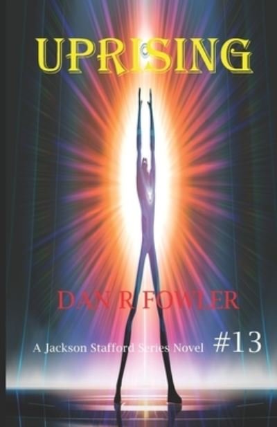 Cover for Dan R Fowler · Uprising (Paperback Book) (2019)