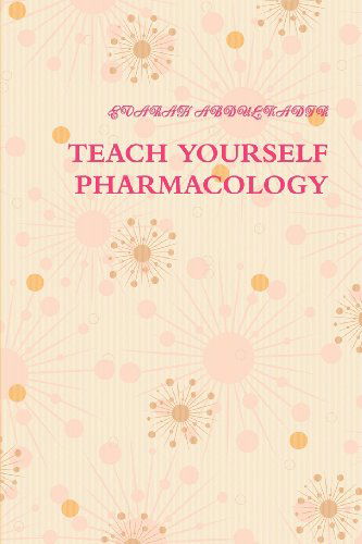 Cover for Evarah Abdulkadir · Teach Yourself Pharmacology (Paperback Book) (2012)