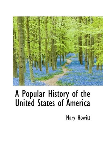 Cover for Mary Howitt · A Popular History of the United States of America (Innbunden bok) (2009)