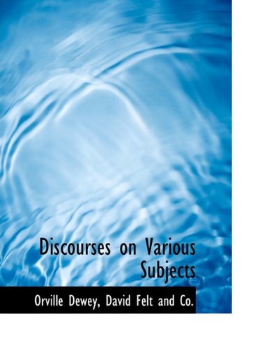 Cover for Orville Dewey · Discourses on Various Subjects (Taschenbuch) (2010)