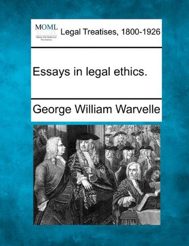 Cover for George William Warvelle · Essays in Legal Ethics. (Taschenbuch) (2010)
