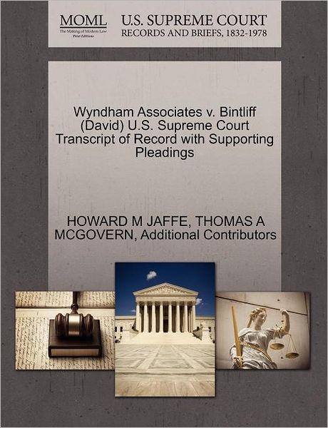 Cover for Howard M Jaffe · Wyndham Associates V. Bintliff (David) U.s. Supreme Court Transcript of Record with Supporting Pleadings (Paperback Book) (2011)