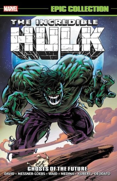 Cover for Peter David · Incredible Hulk Epic Collection: Ghosts Of The Future (Pocketbok) (2019)