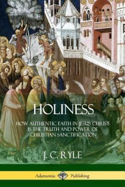 Cover for J C Ryle · Holiness (Paperback Book) (2018)