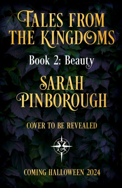 Cover for Sarah Pinborough · Beauty: The definitive dark romantasy retelling of Sleeping Beauty from the unmissable TALES FROM THE KINGDOMS series (Taschenbuch) (2024)