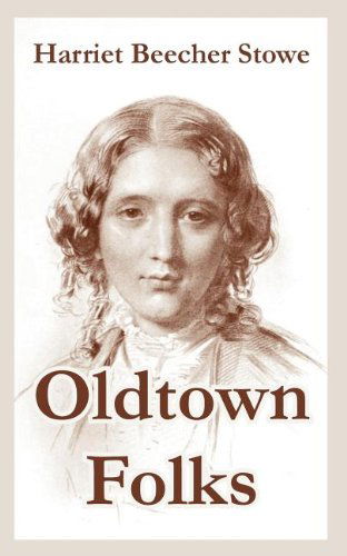 Cover for Harriet Beecher Stowe · Oldtown Folks (Paperback Book) (2004)