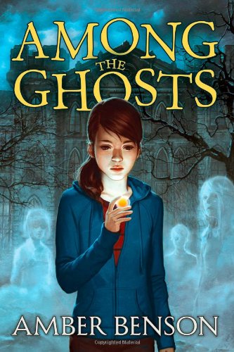 Cover for Amber Benson · Among the Ghosts (Paperback Book) [Reprint edition] (2011)