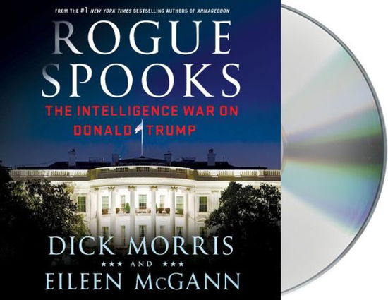 Cover for Dick Morris · Rogue Spooks: The Intelligence War on Donald Trump (Audiobook (CD)) (2017)