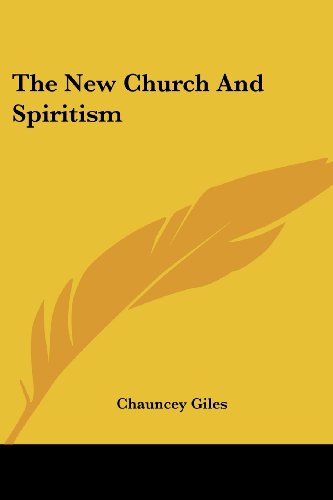 Cover for Chauncey Giles · The New Church and Spiritism (Paperback Book) (2006)