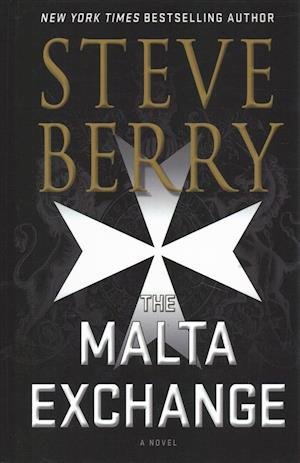 Cover for Steve Berry · The Malta Exchange A Novel (Hardcover Book) (2019)