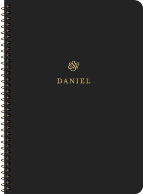 ESV Scripture Journal, Spiral-Bound Edition: Daniel (Paperback) (Paperback Book) (2024)